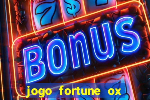 jogo fortune ox demo grátis